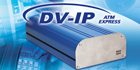 Dedicated Micros Is Banking On DV-IP ATM Express For Cashpoint Surveillance