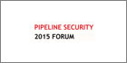 Pipeline Security Forum 2015 Representatives To Discuss Pressing Security Challenges In Pipeline Sector