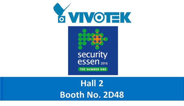 VIVOTEK To Display Enhanced IP Surveillance Solutions At Security Essen 2016