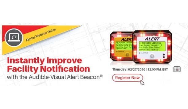 Alertus Technologies To Exhibit Its Advanced Alert Beacon Audio-visual Notification Device At Webinar