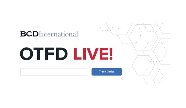 BCD International Announces The Launch Of Their New Online Order Status Tracking Tool, OTFD Live