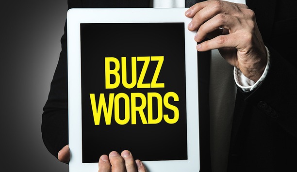 What Are The Security Industry’s Newest Buzzwords?