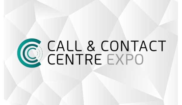 Call And Contact Centre EXPO 2020 And All Co-Located Events Rescheduled Due To Increase In International Travel Restrictions