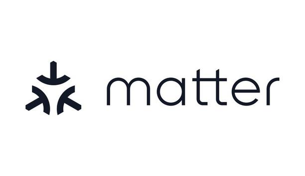 The Connectivity Standards Alliance Announces Matter, The Secure Connectivity Standard For The Future Of The Smart Home