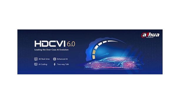 Dahua Technology Announces The Advancement Of Their Patented Of HDCVI Technology To Version 6.0