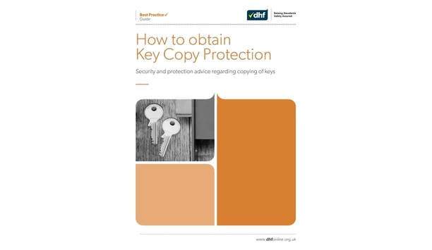 DHF’s Best Practice Guide For Key Copy Protection Offers Information On Minimizing The Risk Of Security Breach