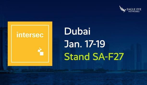 Eagle Eye Networks To Showcase Cyber-Secure, Award-Winning AI Products At Intersec 2023