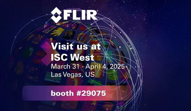 FLIR's Multi-Layered Security At ISC West 2025