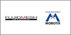 Fluidmesh And MOBOTIX Partner To Offer Enhanced Security Products To End-users