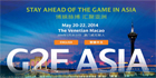 G2E Asia 2014 Announces Conference And Speaker Lineup For The 8th Annual Gaming Business, Networking And Education Event In Macau
