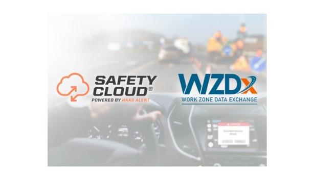 HAAS Alert Announces Automotive Industry's First Full-Scale Launch Of Connected Work Zone Digital Alerting Powered By WZDx
