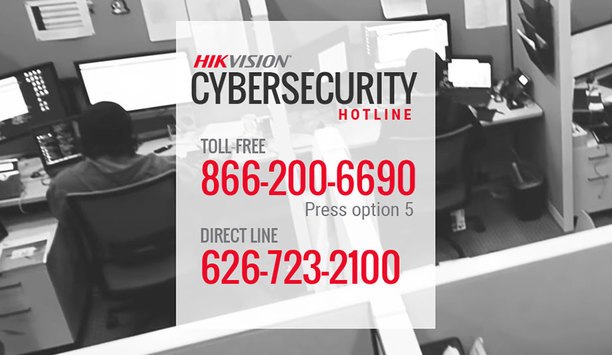 Hikvision USA Launches Cybersecurity Hotline For Integrators, Clients And Technology Partners