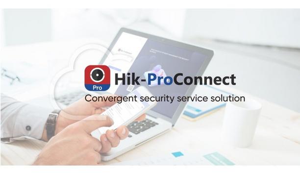 Hikvision Announces The Launch Of Hik-ProConnect Convergent Cloud-Based Security Service Solution