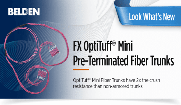 Belden’s OptiTuff® Mini Pre-Terminated Fiber Trunks Combine Durability, Performance, And Installation Ease
