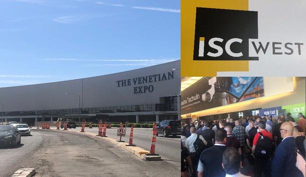 ISC West 2022 Promotes Innovation, Reflects Resilience And Dedication