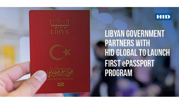 HID Global Deploys Its Secure HID Integrale End-To-End Solution For Libya’s First Diplomatic And Special ePassport Program