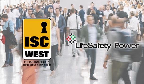 ISC West 2019: LifeSafety Power Showcases Intelligent Networked Power Solutions