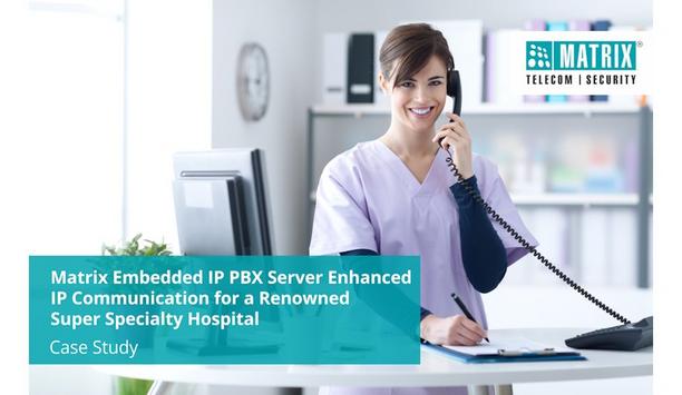 Matrix Embedded IP PBX Server Enhanced IP Communication For A Renowned Super Specialty Hospital