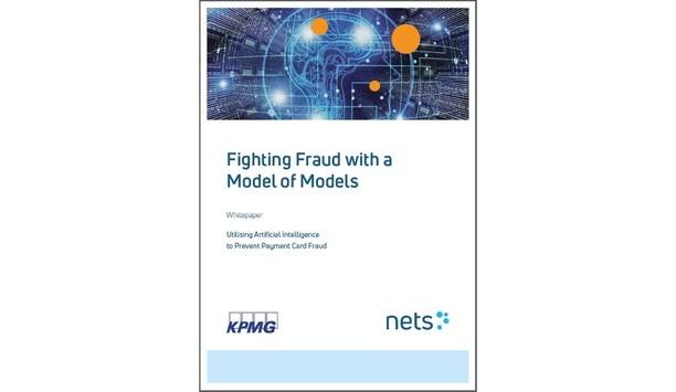 Nets And KPMG Release Whitepaper On Exploring The Power Of Artificial Intelligence In Fraud Prevention