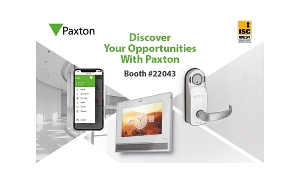 Paxton To Exhibit Net2 Access Control, Video Intercom, And PaxLock Wireless Lockset Products At ISC West 2019