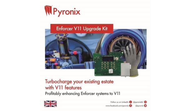 Pyronix Launches Its Enforcer V11 Upgrade Kit That Efficiently Turbocharges Existing Enforcer Estates With V11 Features