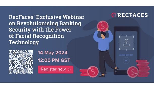 RecFaces' Exclusive Webinar On Revolutionizing Banking Security With The Power Of Facial Recognition Technology