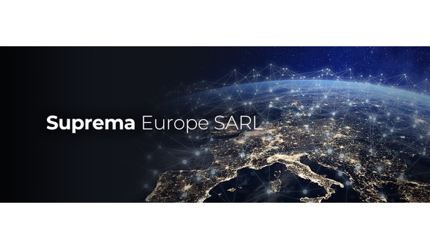 Suprema Europe SARL To Provide European Partners And Customers With Better Localized Support