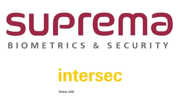 Suprema To Showcase Facial Recognition And Fingerprint Identification Solutions At Intersec 2019