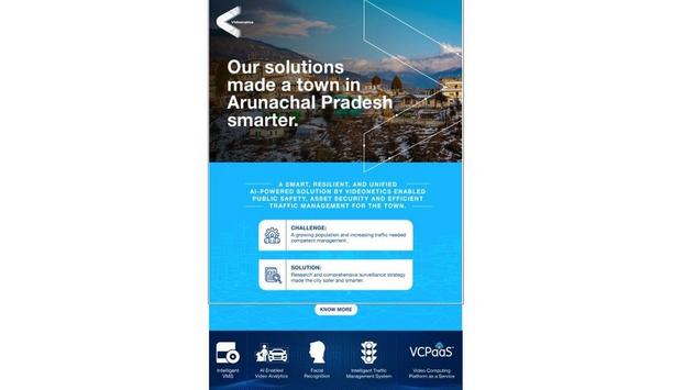 Videonetics Solutions Made A Town In Arunachal Pradesh 'Smarter'
