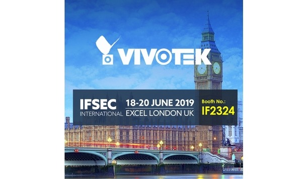 VIVOTEK To Showcase Its Comprehensive Surveillance Solutions And Cybersecurity Solutions At IFSEC 2019