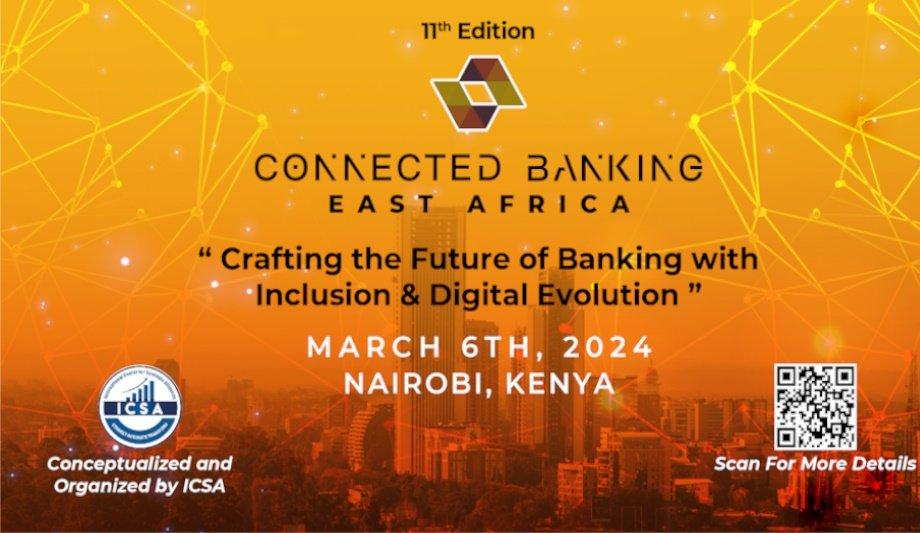 11th Edition Connected Banking Summit-East Africa Innovation & Excellence Awards 2024