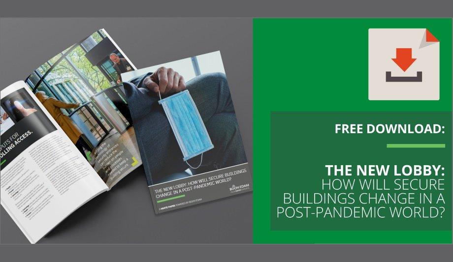 Boon Edam Publishes Whitepaper Titled, ‘The New Lobby: How Will Securing Buildings Change In A Post-Pandemic World?’