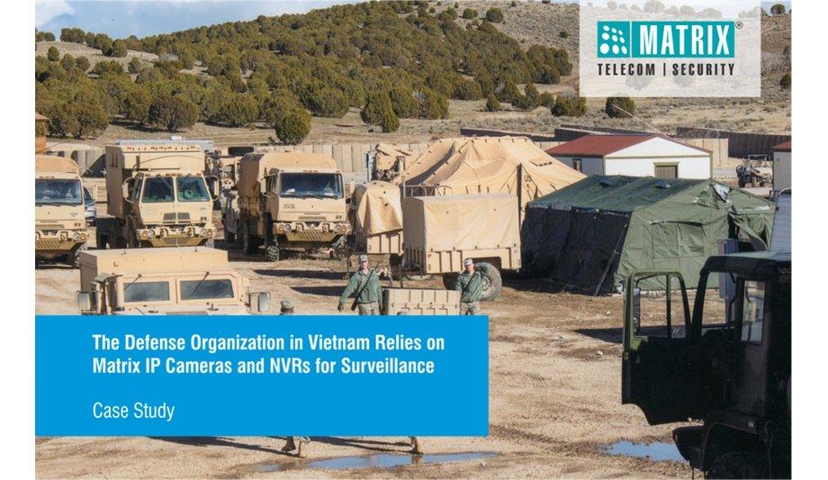 Installation Of Matrix IP Cameras And NVRs-Vietnam Defense Organization