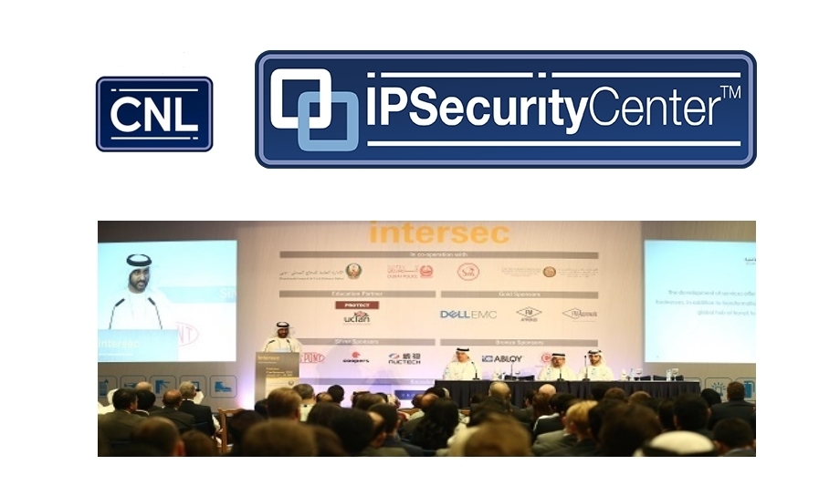 CNL Software To Demonstrate IPSecurityCenter PSIM Solution At Intersec Dubai 2018