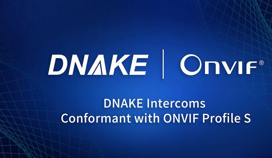 DNAKE Video Intercoms: ONVIF Profile S Compatibility
