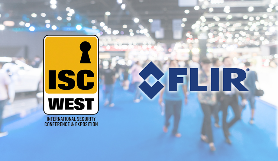 ISC West 2019: FLIR Systems To Emphasize The Value Of Thermal Imaging