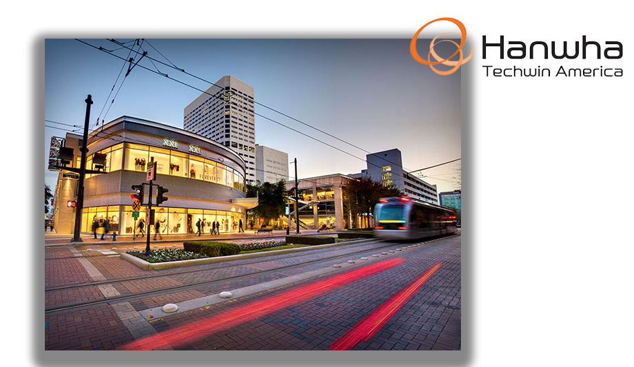 Hanwha Techwin Video Surveillance Solutions Watch Houston's GreenStreet Entertainment Sector