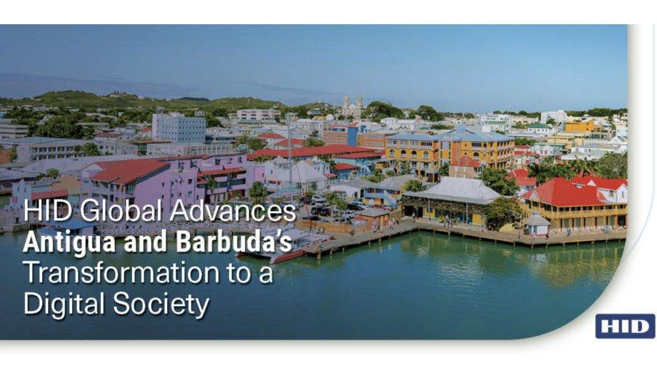HID Global Civil Registry Solution Advances Antigua And Barbuda’s Transformation To A Digital Society