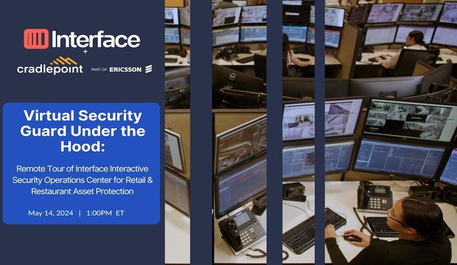 Interface, Cradlepoint, And LPF Offer Insider's Look Into The Future Of Security Operations