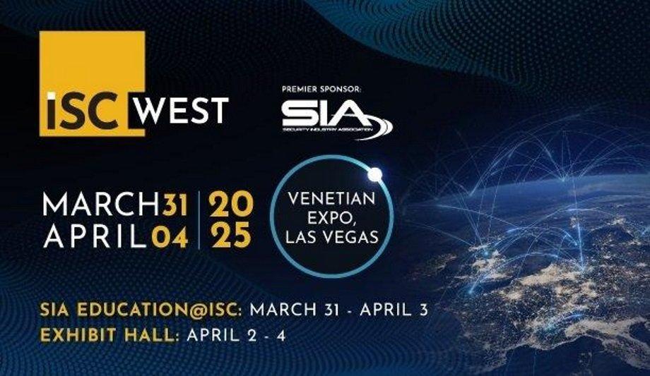 ISC West 2025: Experience Security Innovation
