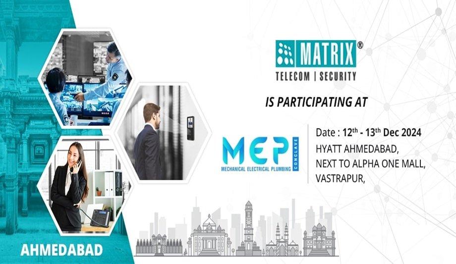 Matrix Unveils IP Surveillance At MEP Conclave 2024