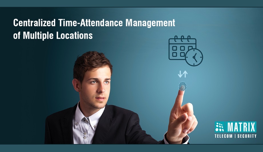 Matrix Unveils COSEC Time-Attendance Solution As A One-stop Solution For Managing The Attendance Data