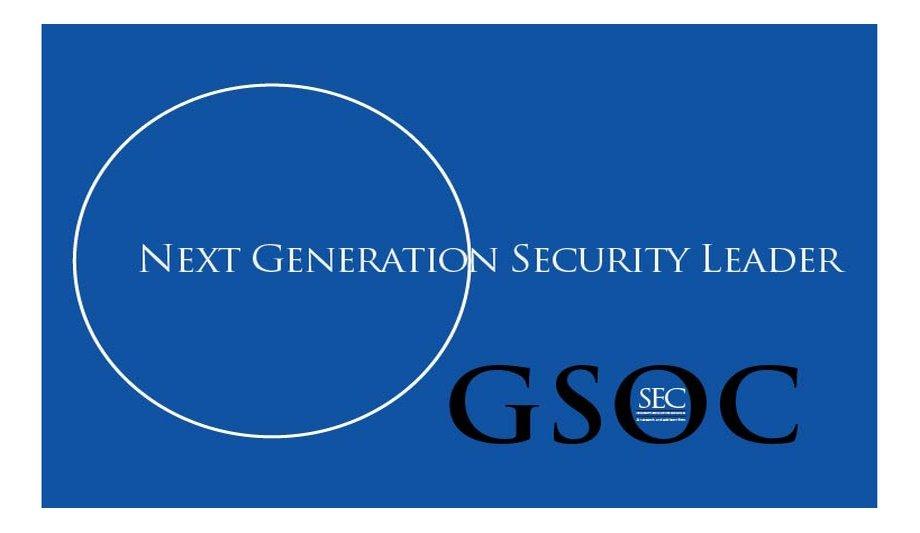 Registration Open For Next Generation Security Leader GSOC Course