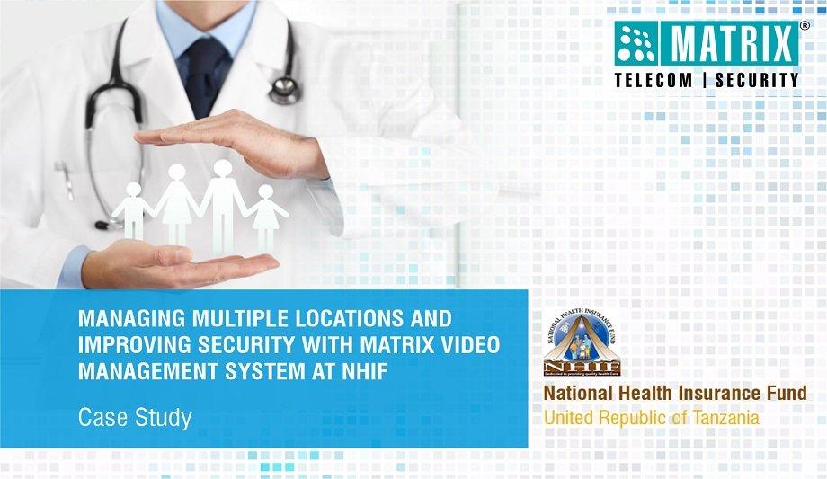 Matrix Installs SATATYA SAMAS Video Management System At NHIF For Enhanced Central Monitoring