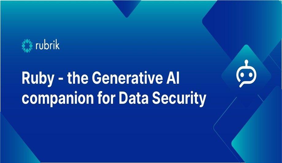 Rubrik Launches Generative AI Companion To Simplify And Automate Cyber Incident Response And Recovery