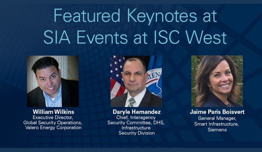 Experts From Siemens, U.S. Dept. Of Homeland Security And Valero Energy Corp. To Share Insights With SIA Members At ISC West 2020