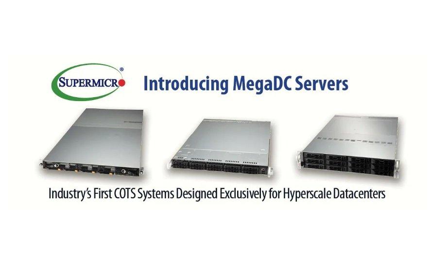Super Micro Computer Launches MegaDC Line Of Servers Specifically Designed For Hyperscale Infrastructure Deployments