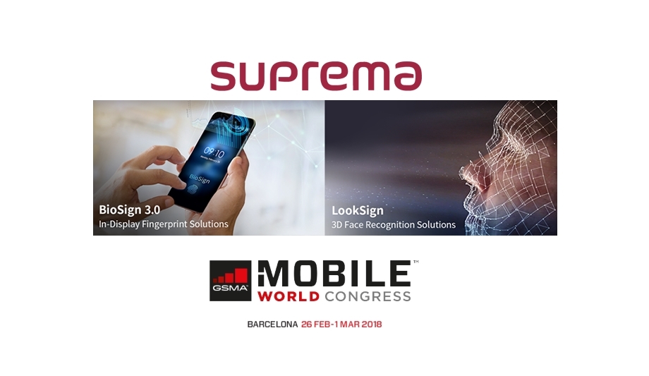Suprema Showcases AI-based BioSign And LookSign Biometric Authentication Solutions At Mobile World Congress 2018