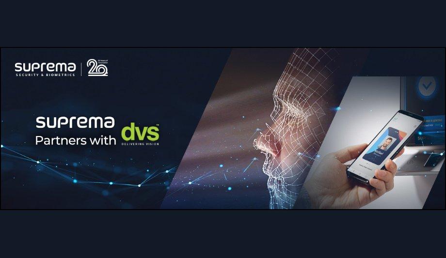 Suprema Announces Partnership With DVS To Expand Distribution Portfolio