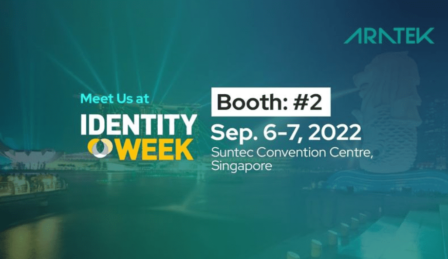 Aratek Vaunts Breakthrough Digital Identity And Access Control Solutions At Identity Week Asia 2022